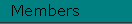 Members
